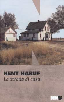 Kent Haruf La strada di casa
